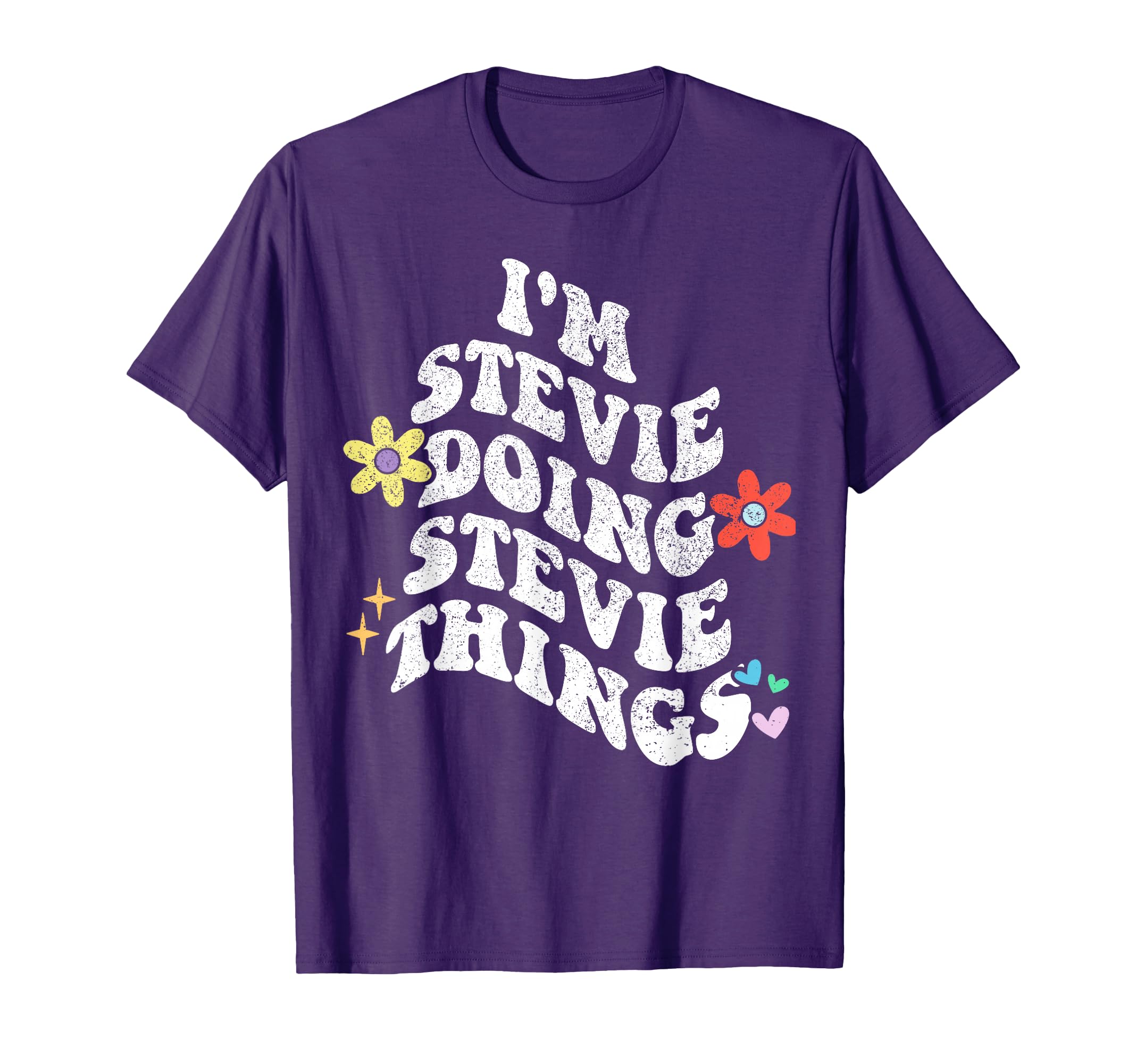 Retro Groovy Im Stevie Doing Stevie Things Funny Mother's T-Shirt