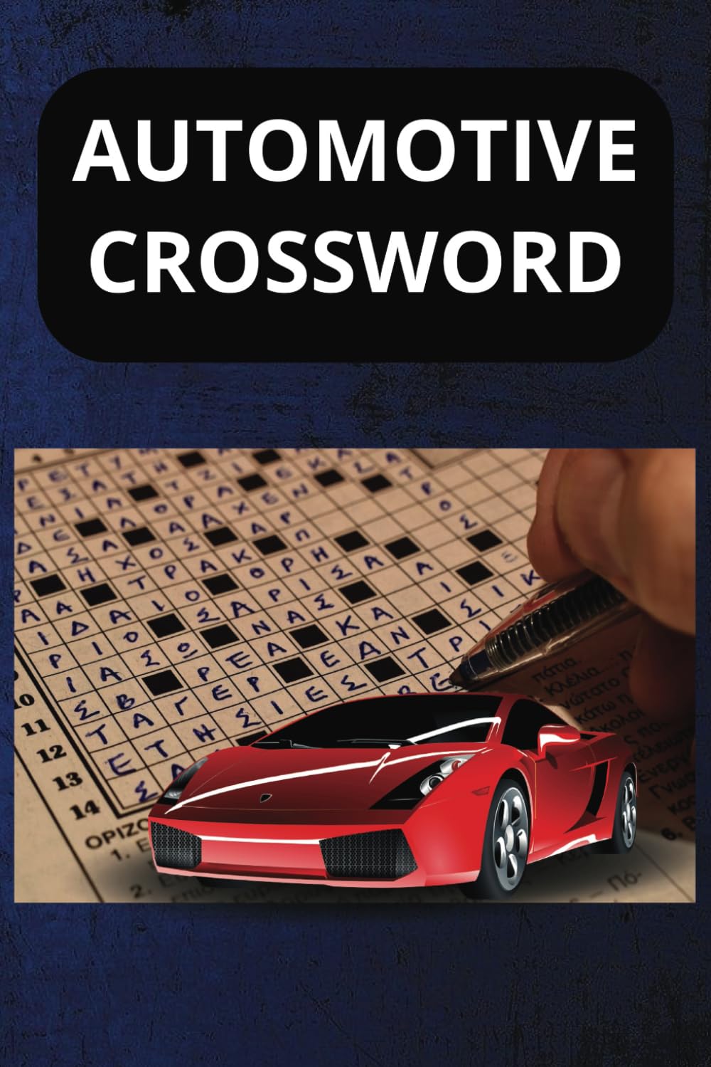 The Ultimate Auto Crossword Challenge: Fun car related puzzles