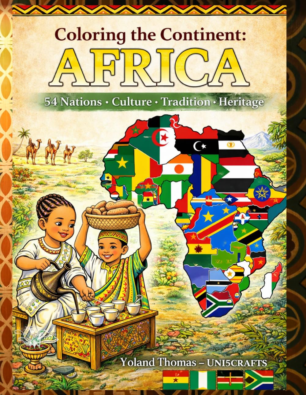 Coloring the Continent: Africa: 54 Nations • Culture • Tradition • Heritage