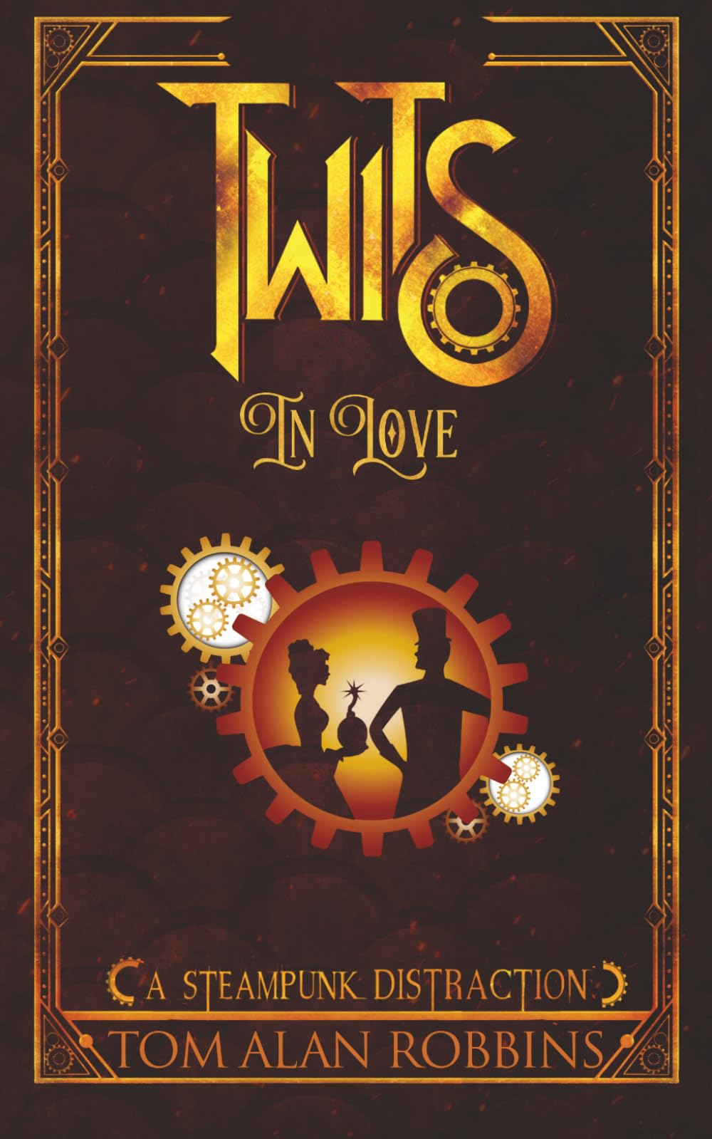Twits in Love: A Steampunk Distraction: 1 (The Twits Chronicles)