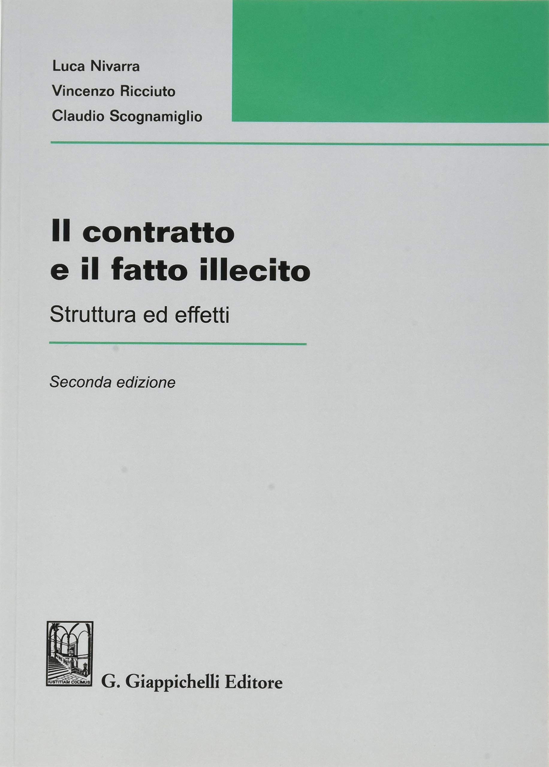 Il Contratto E Il Fatto Illecito. Struttura Ed Effetti - 4