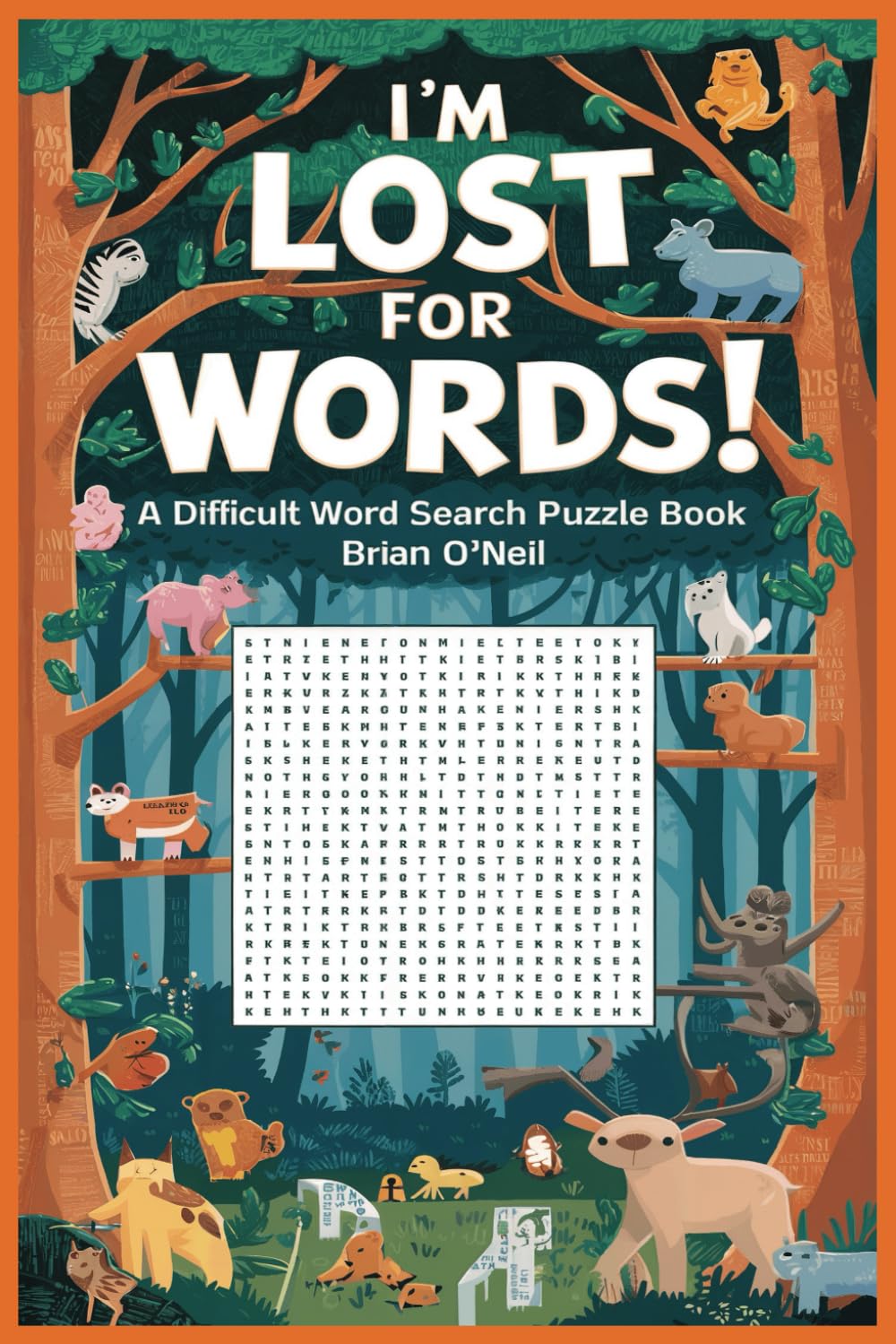 I'm Lost for Words! A difficult word search puzzle book