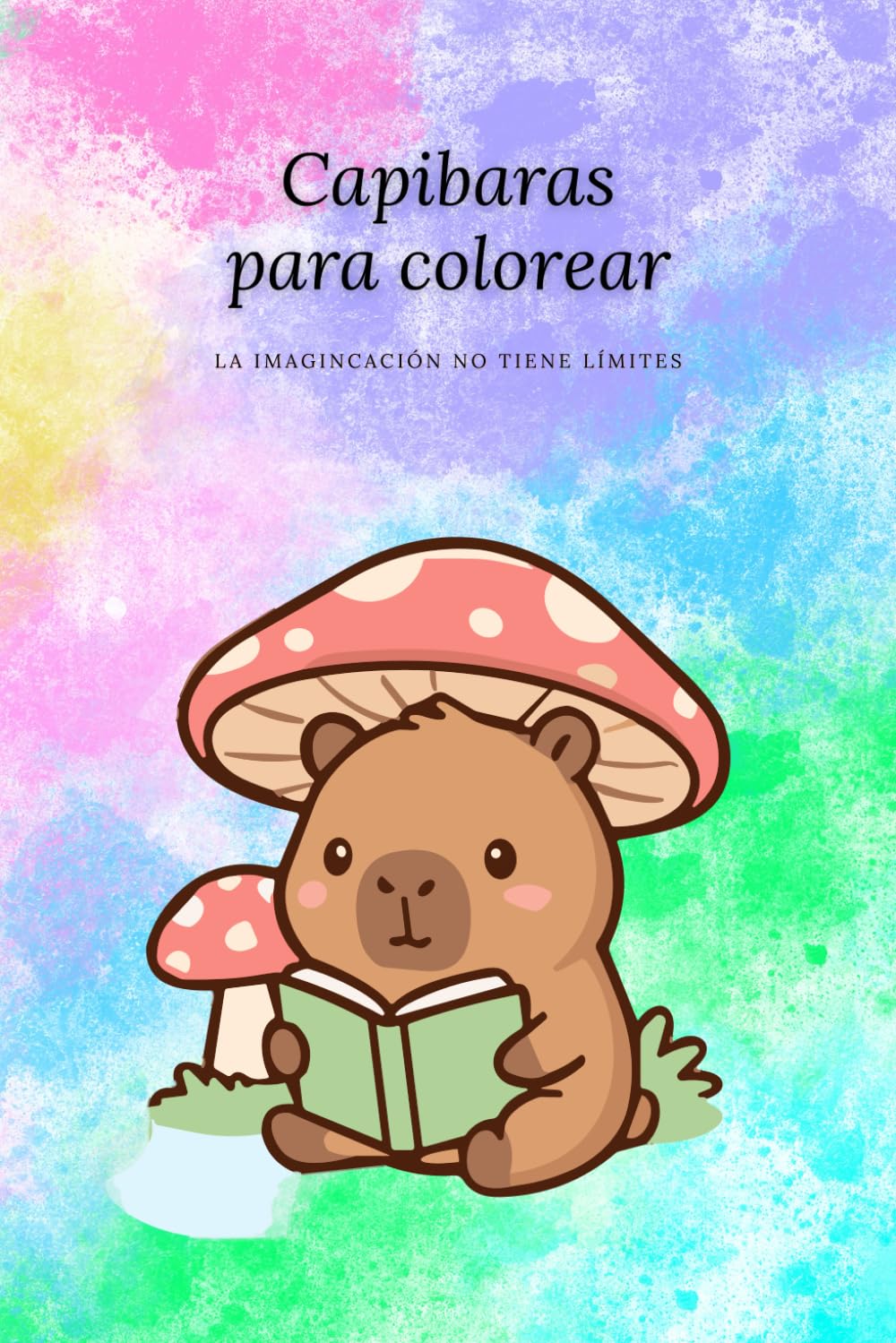 Capibaras para colorear: Libro de colorear kawaii para niños y niñas · 25 dibujos adorables de capibaras