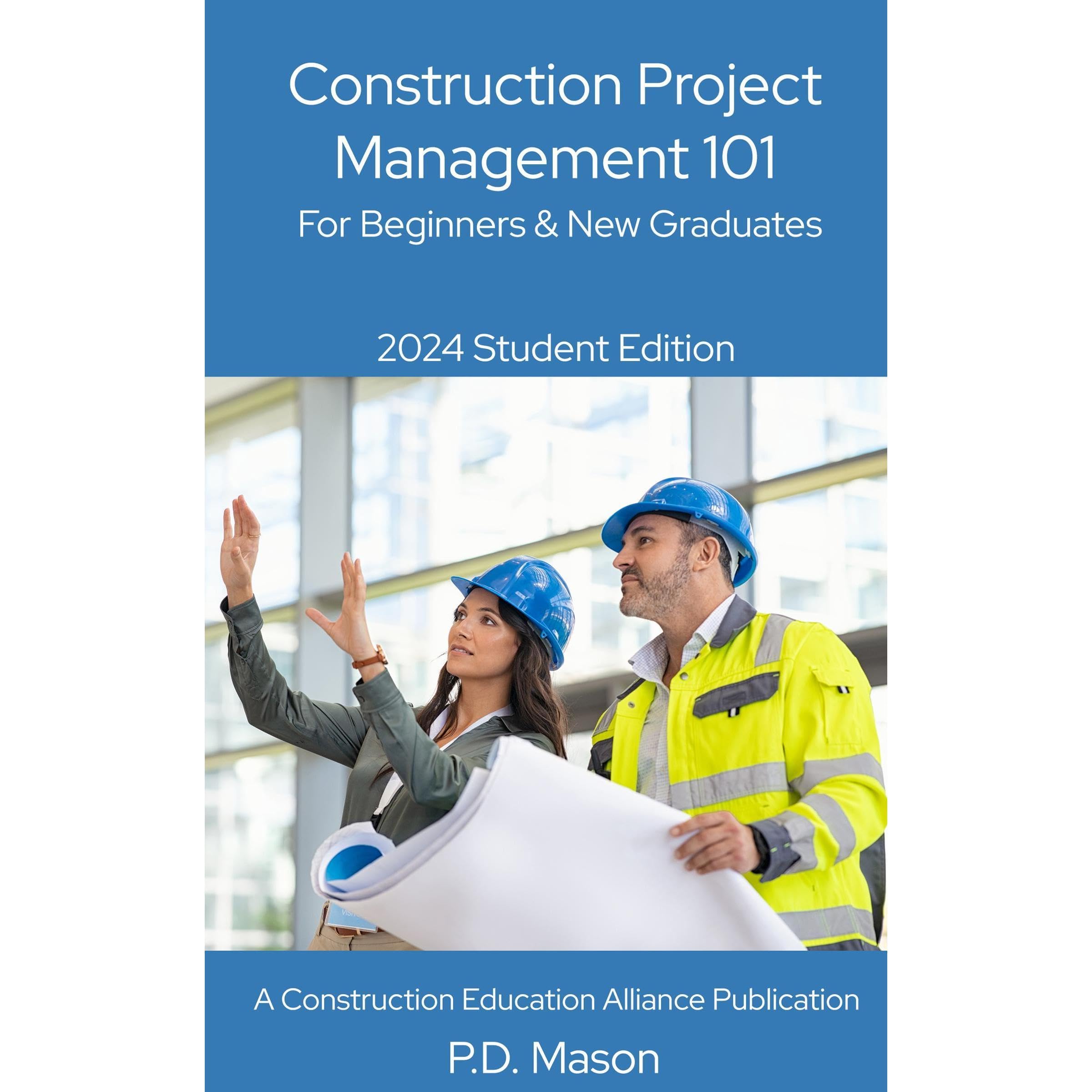 Construction Project Management 101: For Beginners & New Graduates 2024 Student Edition (Audible Audio Edition): P.D. Mason, Independently Published, Virtual Voice: Books