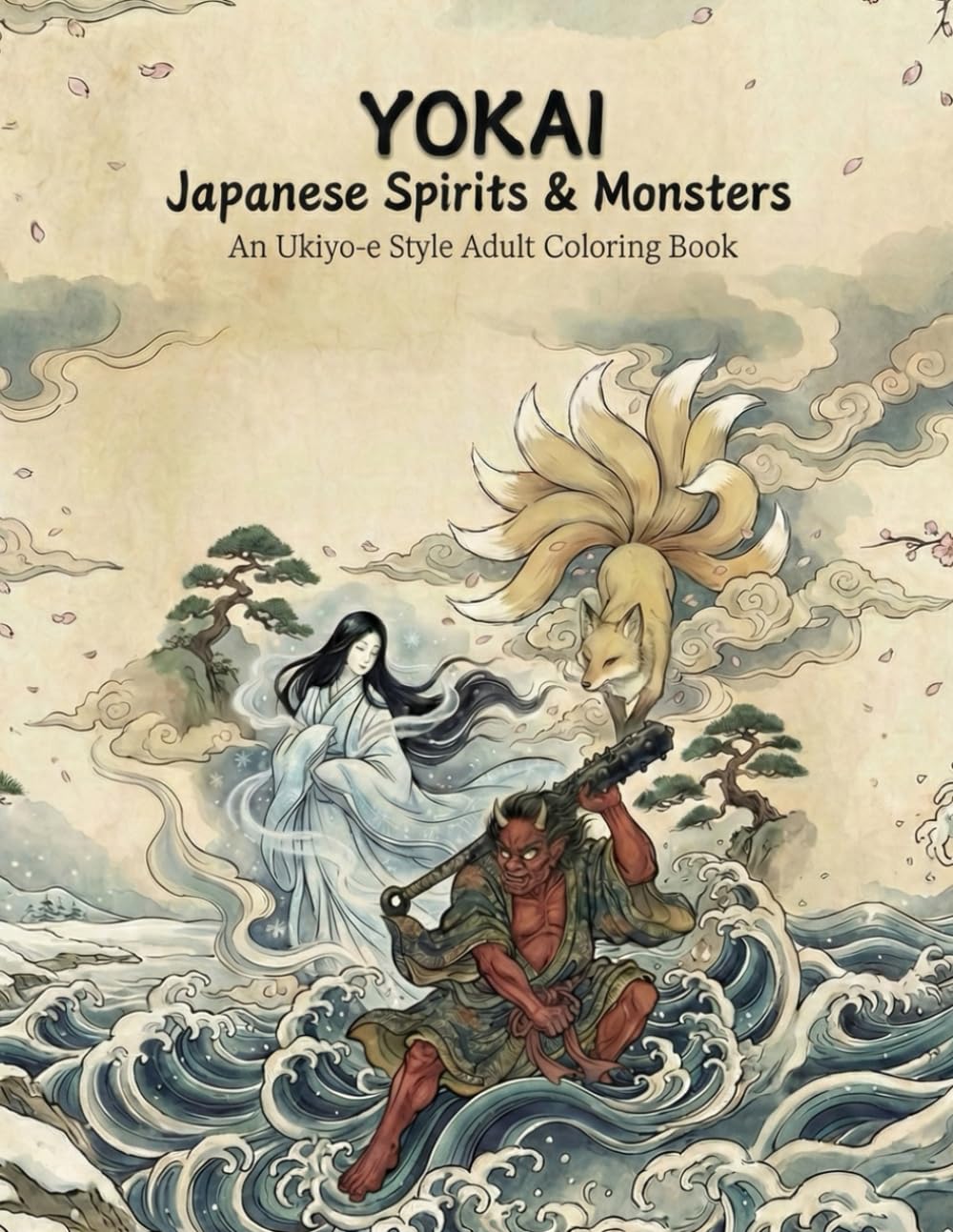 Yokai: Japanese Spirits & Monsters: An Ukiyo-e Style Adult Coloring Book Inspired by Japanese Folklore