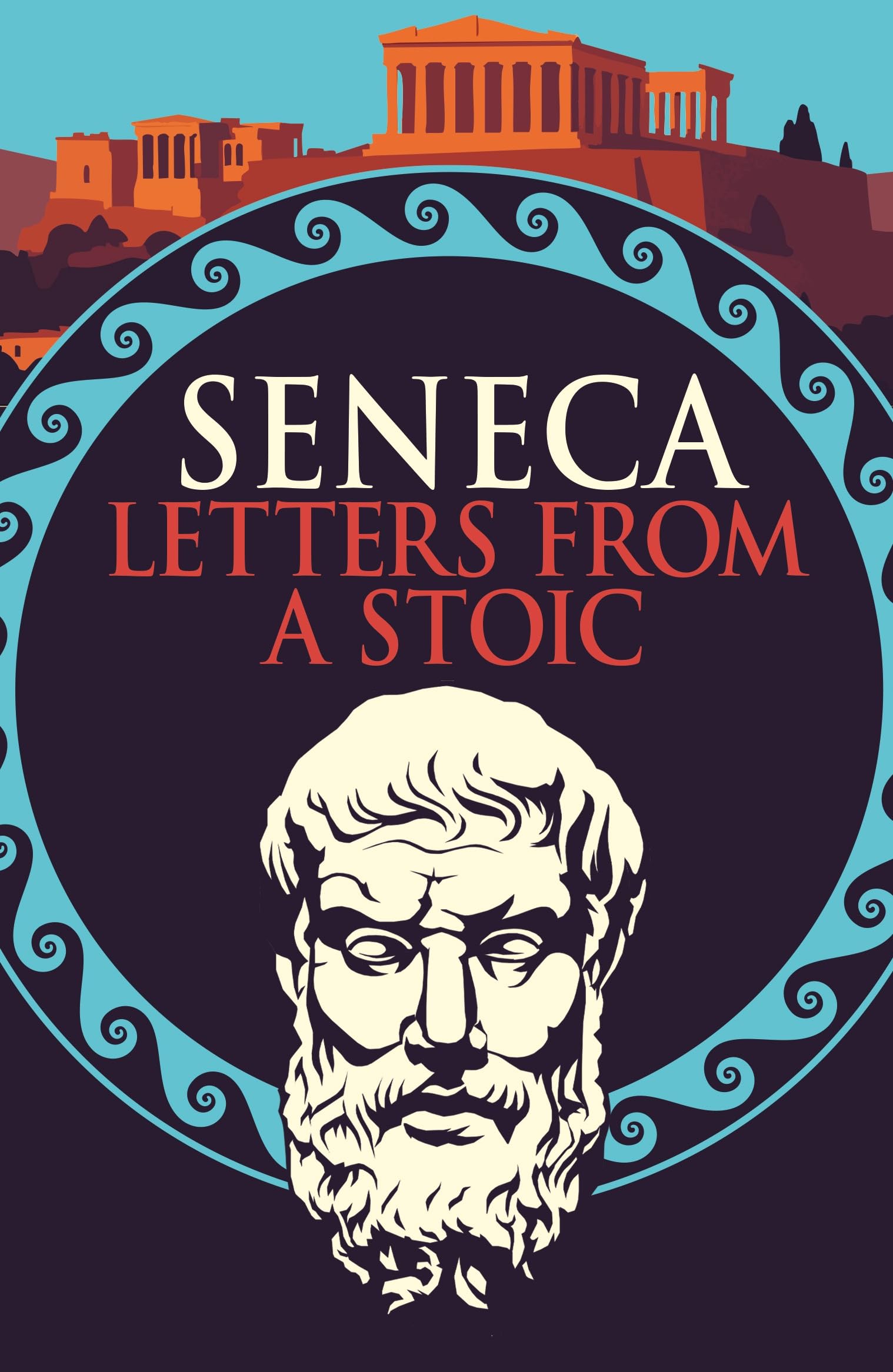 Seneca: Letters from a Stoic (Arcturus Classics)