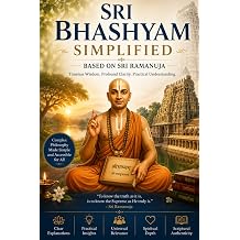 Sri Bhashyam Simplified Real-Life Examples to Understand the Brahma Sutras