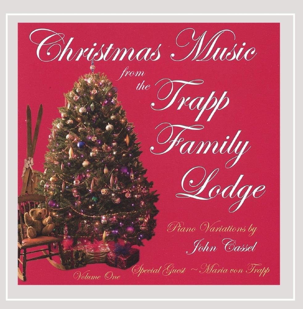 Christmas Music from the Trapp Family Lodge 1 [Audio CD] John Cassel; John Mason Neale; Claude Thornhill and Irving Berlin