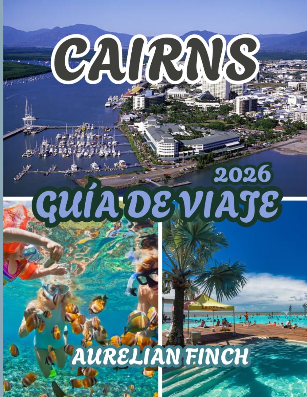 Guía de viaje de Cairns 2026: Tu guía definitiva para aventuras tropicales, maravillas de arrecifes y escapadas a la selva tropical en el extremo norte de Queensland.