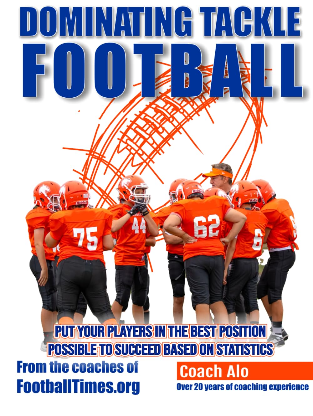 Dominating Tackle Football: Coaching Youth Tackle Football
