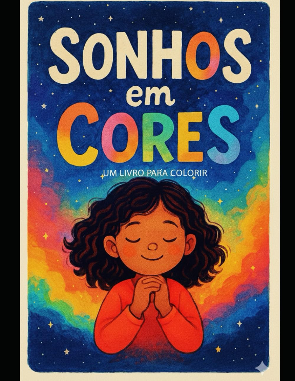 Cores em Sonho: Livro para Colorir