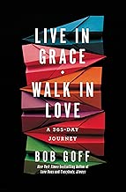 Live in Grace, Walk in Love: A 365-Day Journey