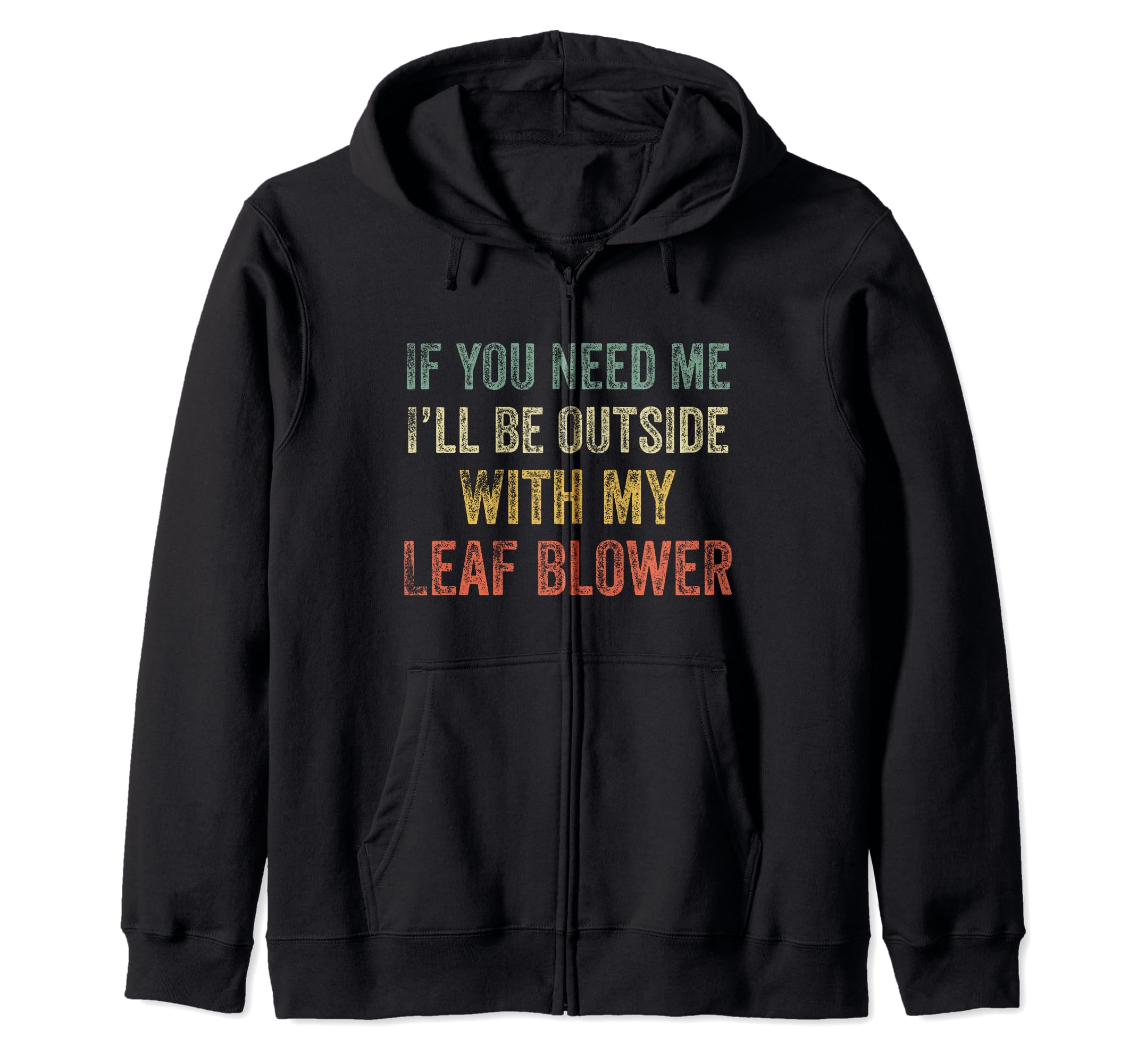 Leaf Blowing Yard Care Dad Mower Lawn Work Landscaping Zip Hoodie, Black