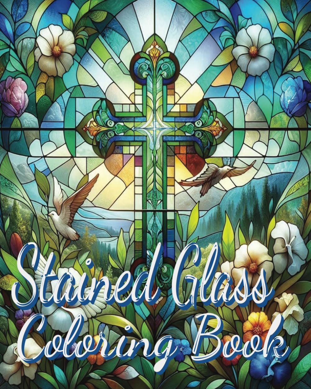 Stained Glass Coloring Book: Beauty of Stained-Glass Patterns: Coloring Book with 50 Inspirational Designs and Patterns for Relaxation, and Inner