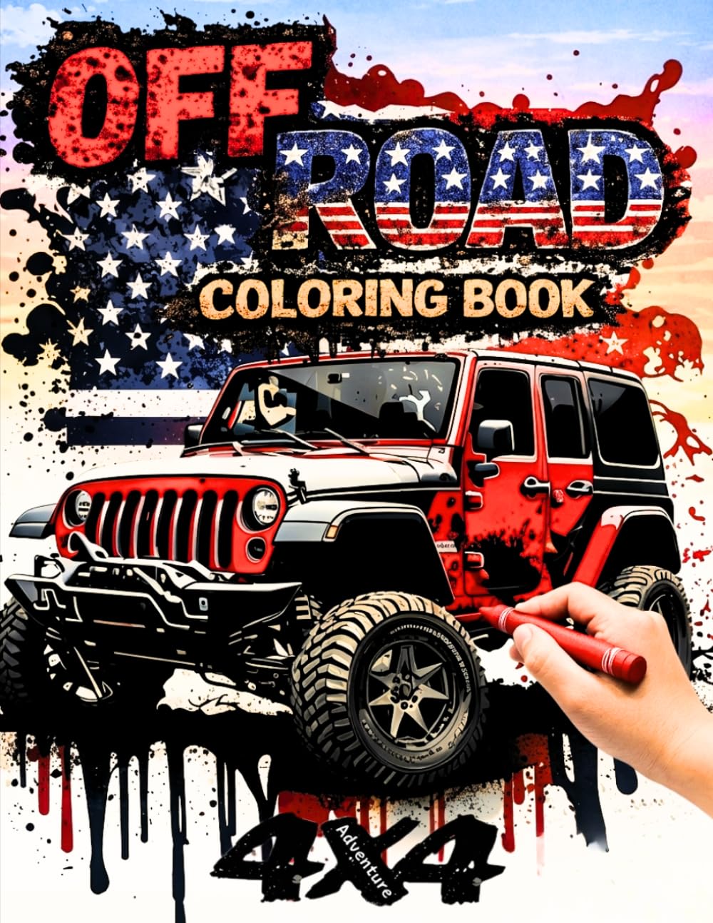 4x4 Off-Road Adventure Coloring Book: ATVs, 4x4 Trucks, SUVs and Extreme Off-Road Vehicles – Mud and Dirt Trails, Mountains and Rugged Terrain ...
