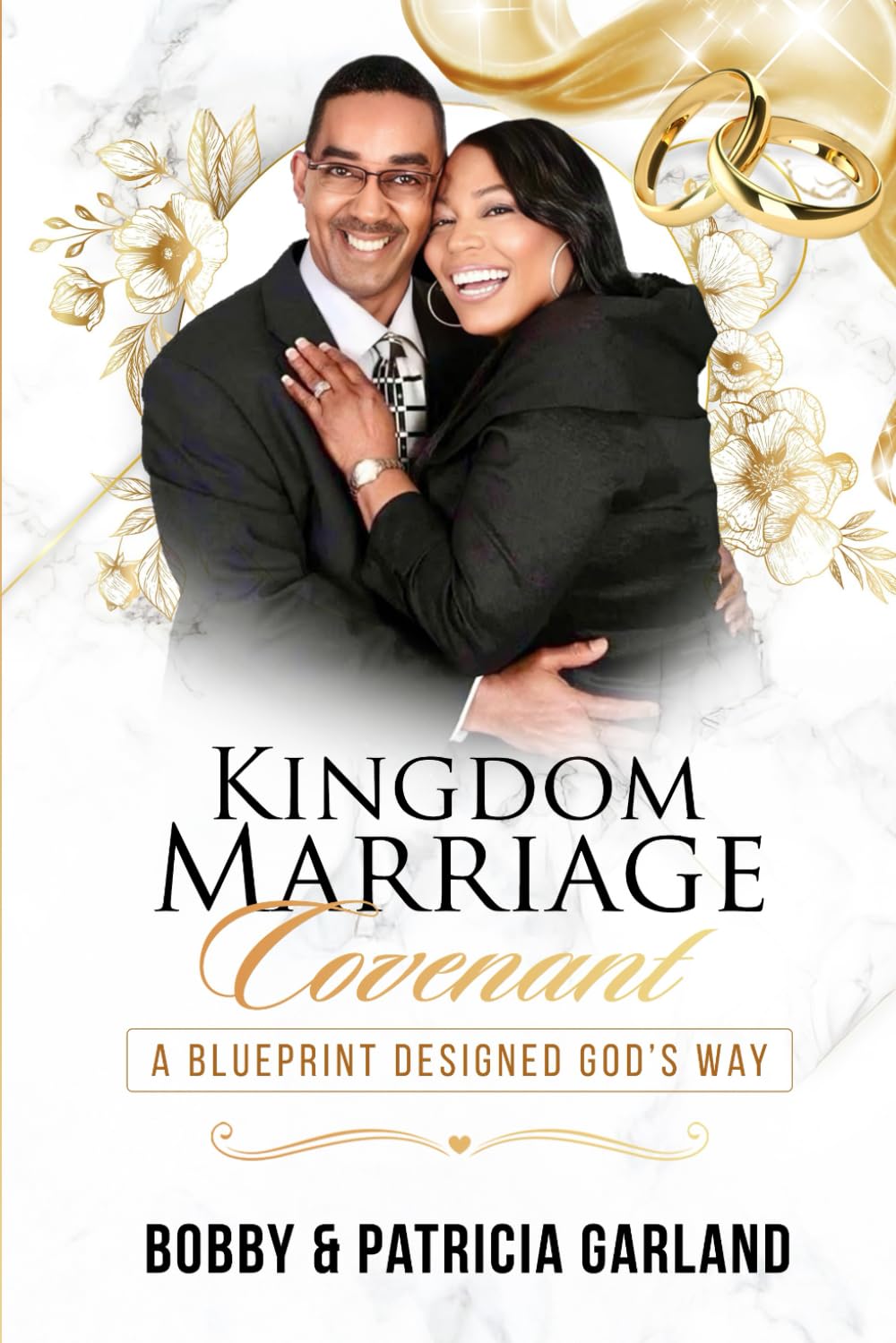 Kingdom Marriage Covenant: A Blueprint Designed God's Way