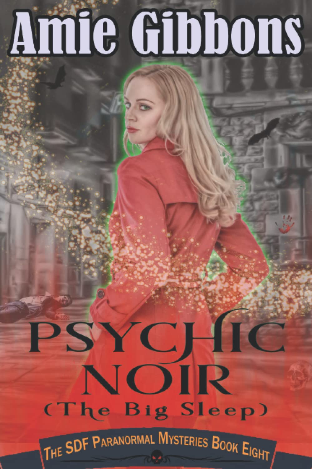 Psychic Noir (The Big Sleep) (The SDF Paranormal Mysteries)