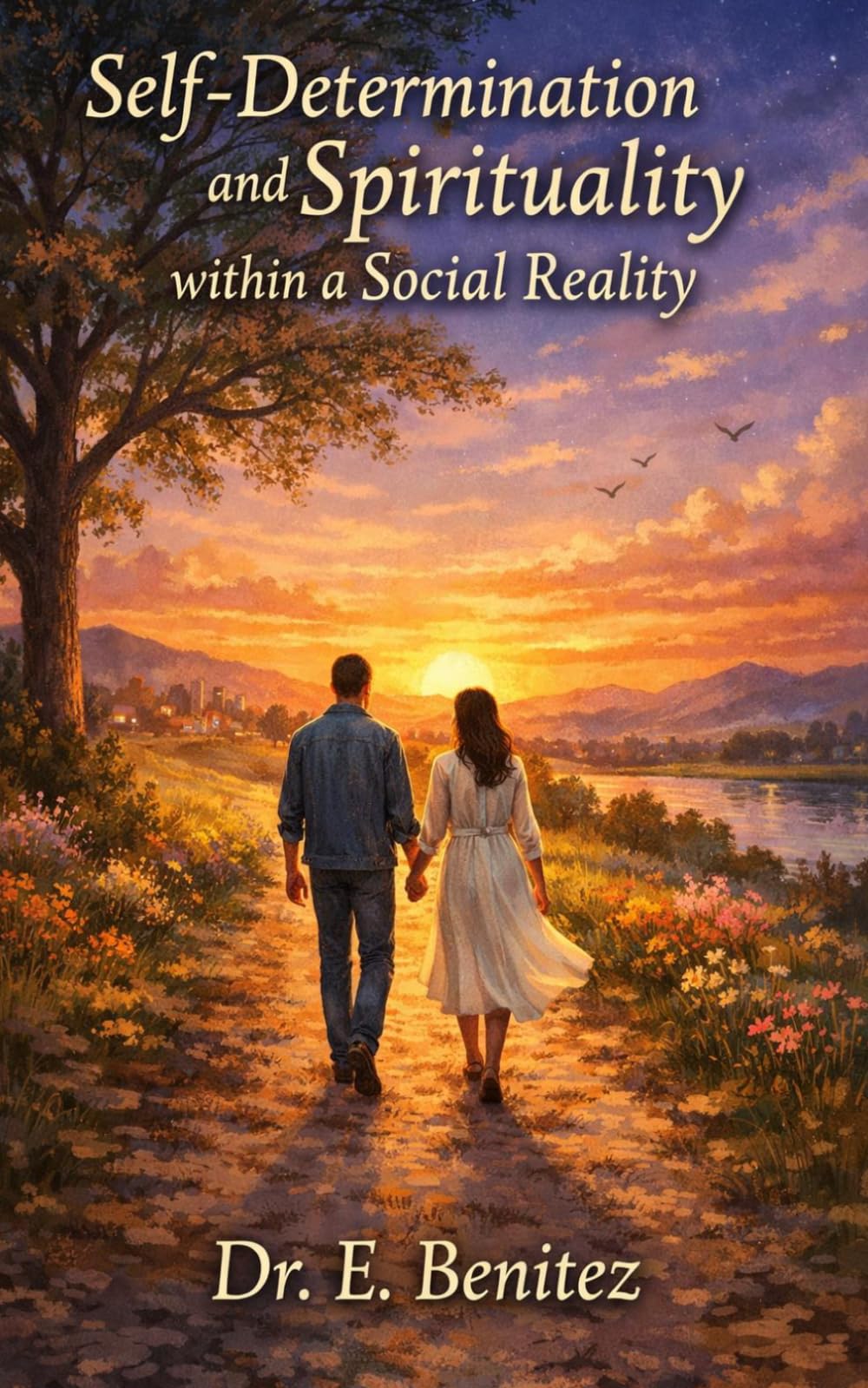 Self-Determination and Spirituality within a Social Reality