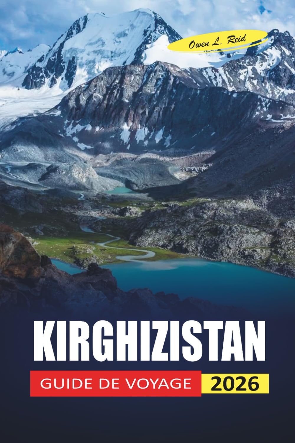 Kirghizistan Guide De Voyage 2026: Conseils simples pour les visiteurs débutants sur où loger, comment se déplacer et à quoi s'attendre