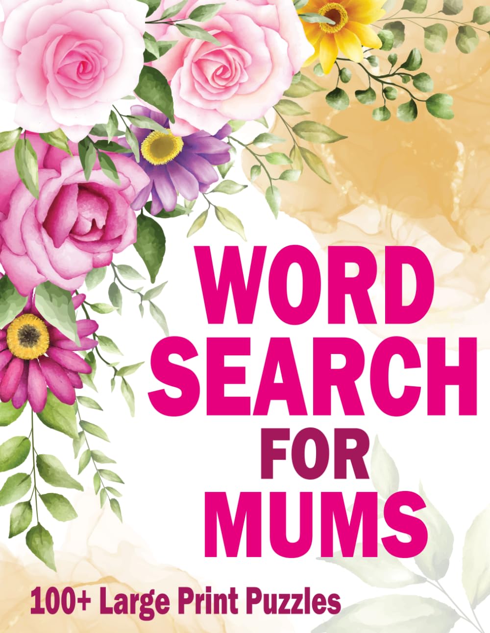 Word search For Mums: 100+ Large print Word Search Puzzles For Mums