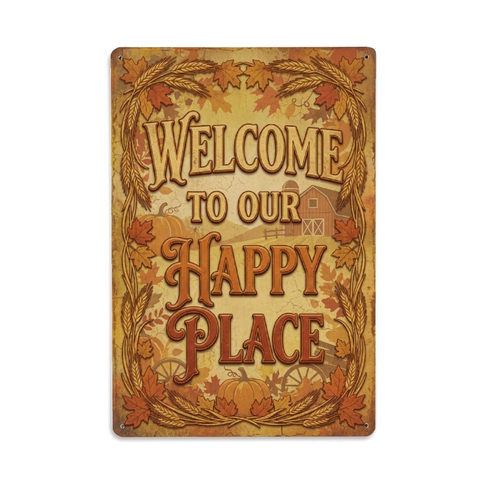 Welcome To Our Happy Place Harvest Field Metal Tin Sign Plaque Wall Decor for Cafe, Club Bar, Office, Home Garden Metal Poster 8x12Inch