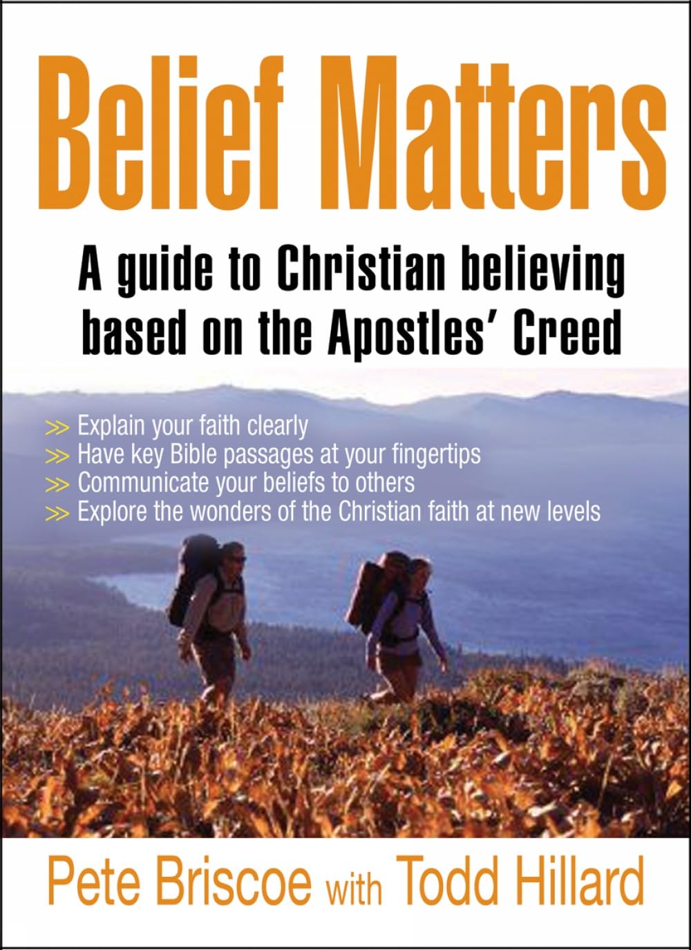 Belief Matters by Pete Briscoe, Todd Hillard - 9781854248800