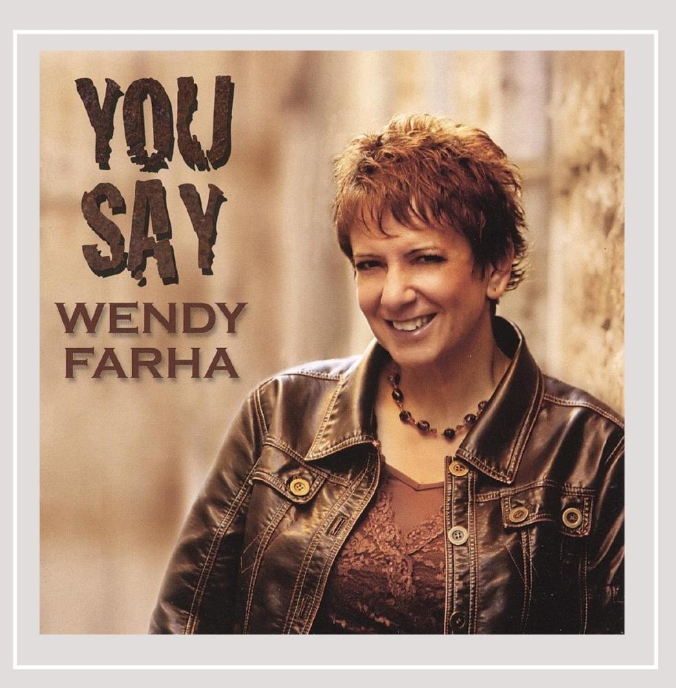 You Say [Audio CD] Wendy Farha