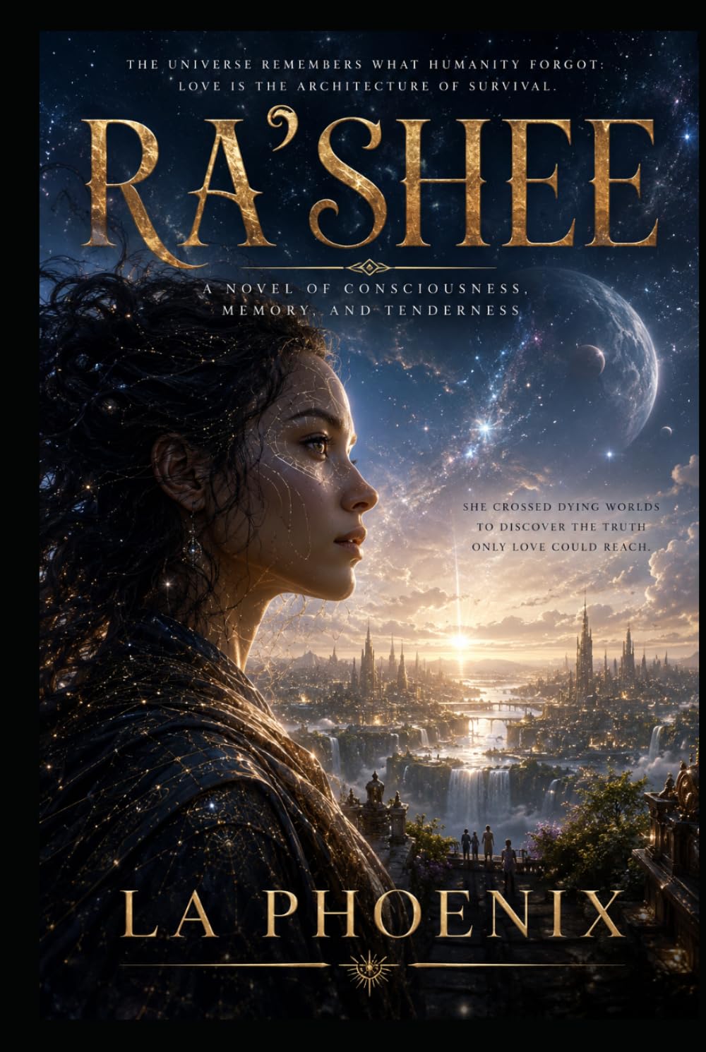 RA'SHEE: RA'SHEE A Novel of Consciousness, Memory, and Tenderness