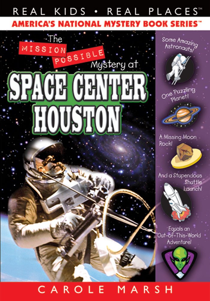 The Mission Possible Mystery at Space Center Houston (Real Kids! Real Places! (Paperback)) Paperback – Illustrated, September 1, 2009