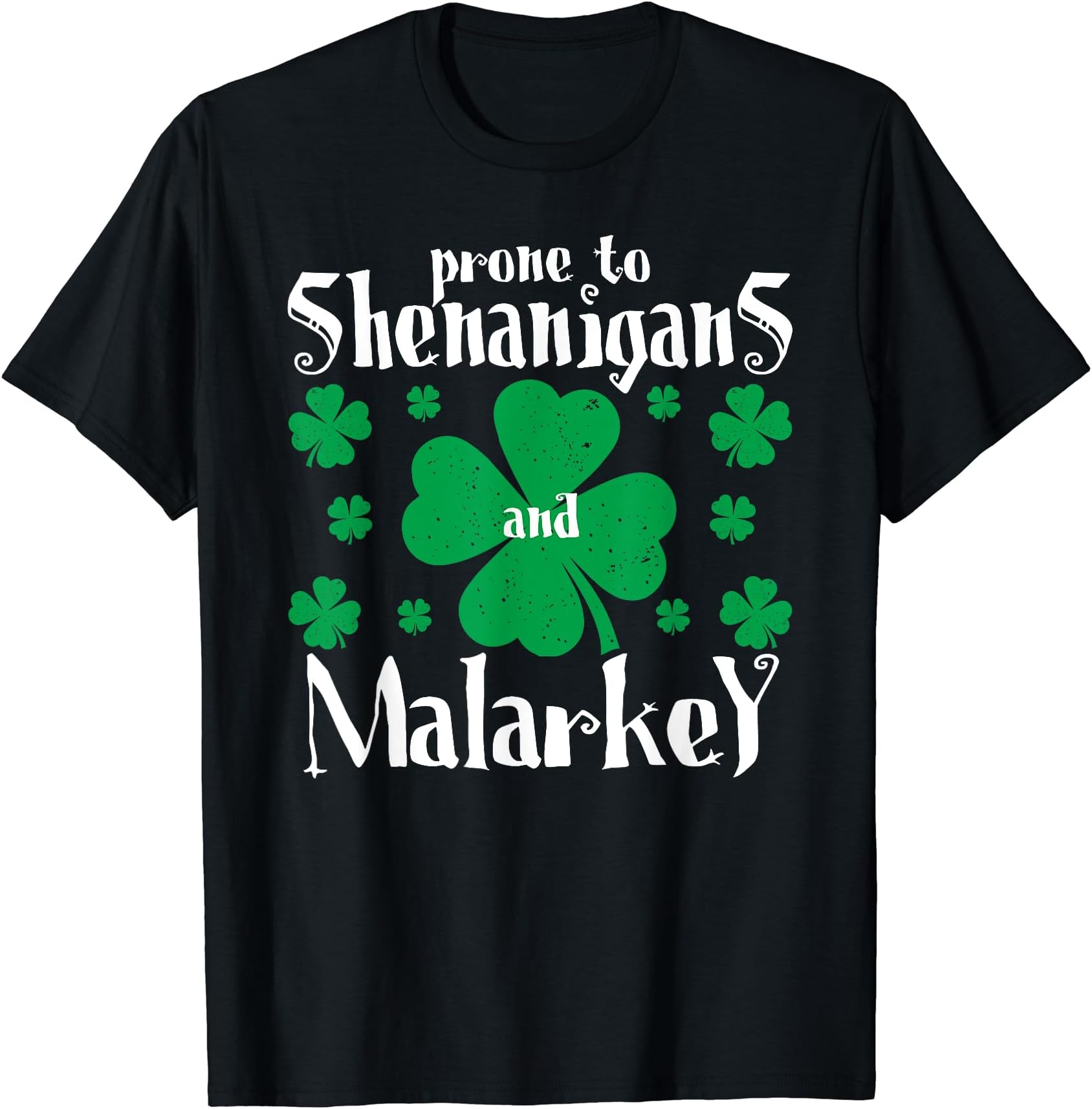 Prone To Shenanigans And Malarkey Boys St Patricks Day Funny T-Shirt