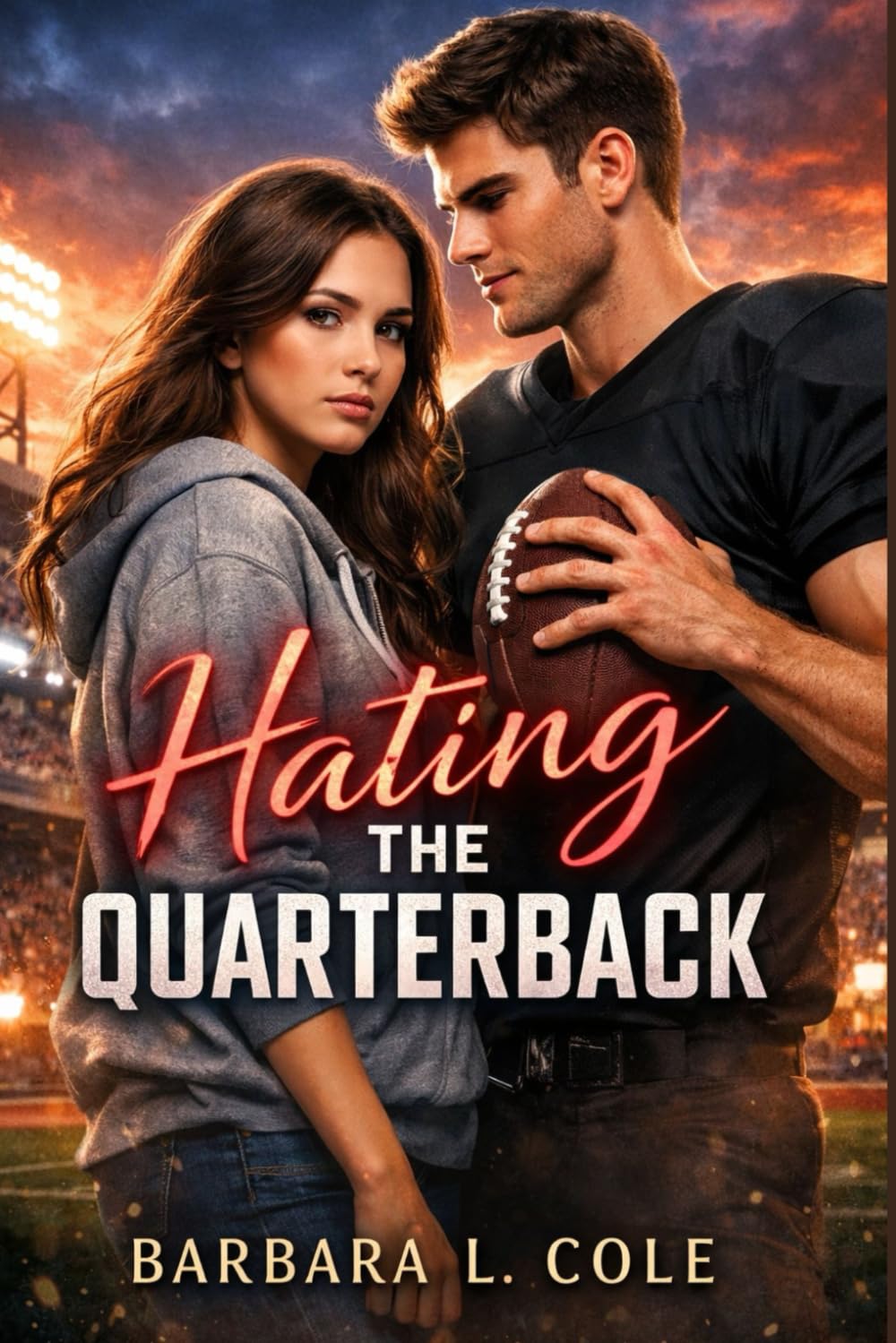 Hating the Quarterback: A College Football Quarterback Enemies-to-Lovers Slow Burn Romance