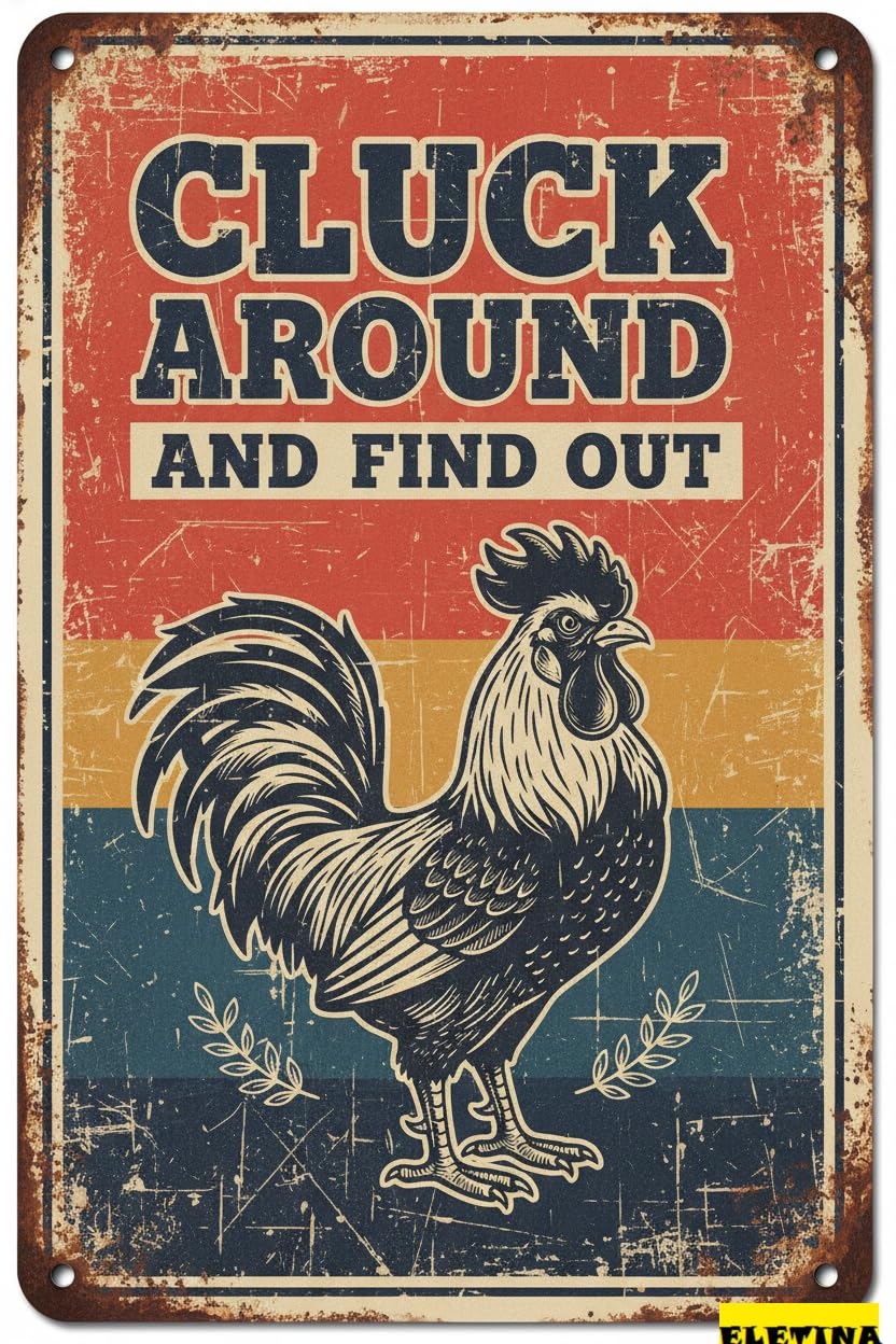 Cluck Around And Find Out Chicken Tin Sign, 12x8 Inch