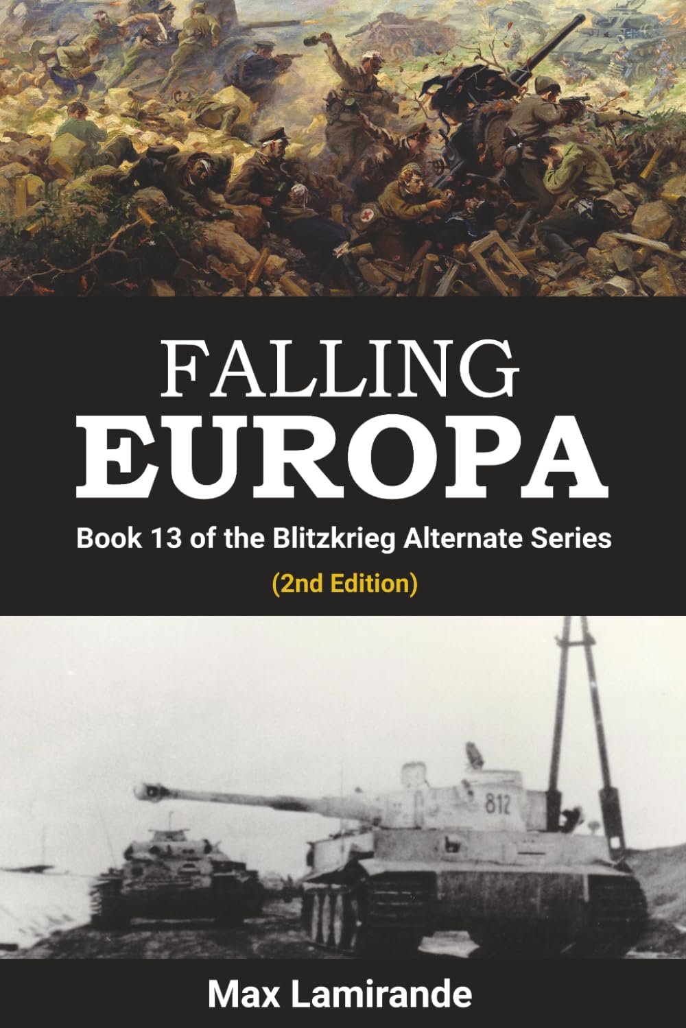 Falling Europa: Book 13 of the Blitzkrieg Alternate Series (2nd Edition)