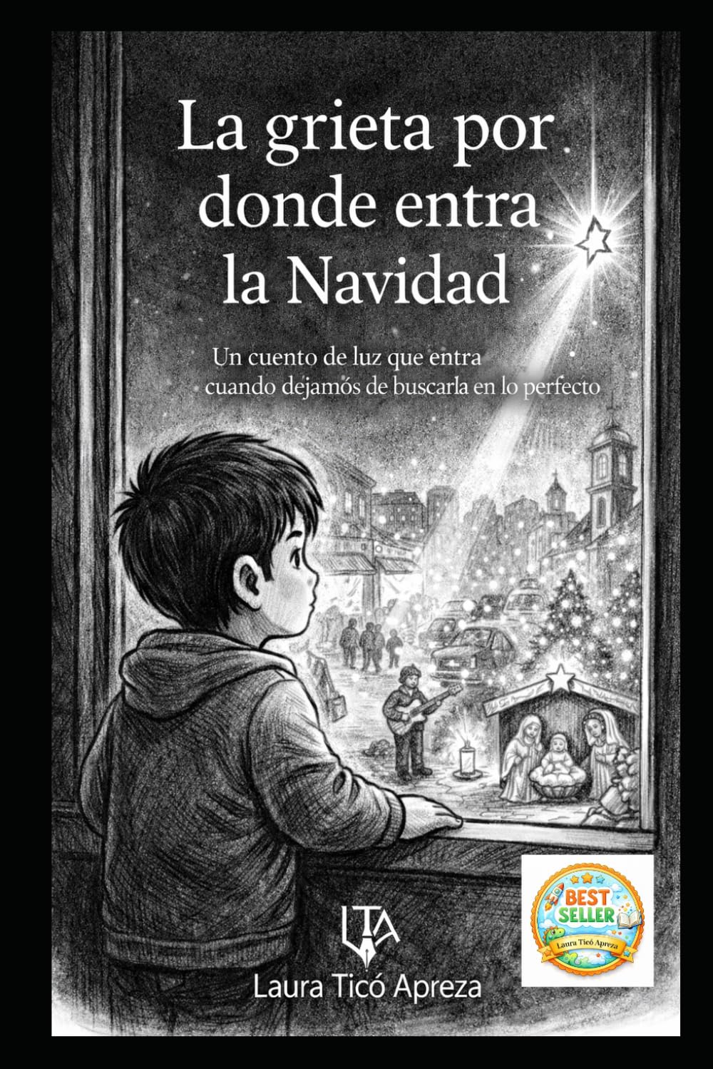LA GRIETA POR DONDE ENTRA LA NAVIDAD: Una historia sobre mirar despacio y compartir lo esencial (CUENTOS PARA NIÑOS)