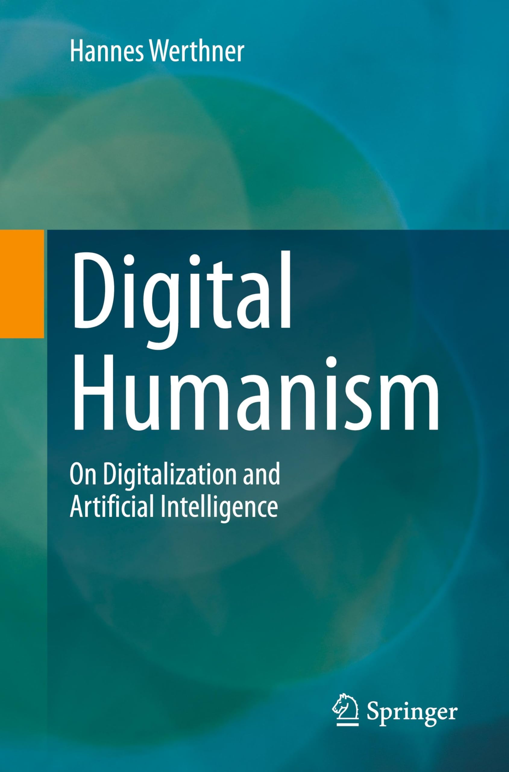 Digital Humanism: On Digitalization and Artificial Intelligence