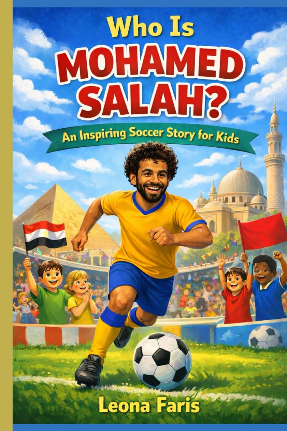 Who Is Mohamed Salah?: An Inspiring Soccer Story for Kids (Inspiring Sports Biographies for Kids)