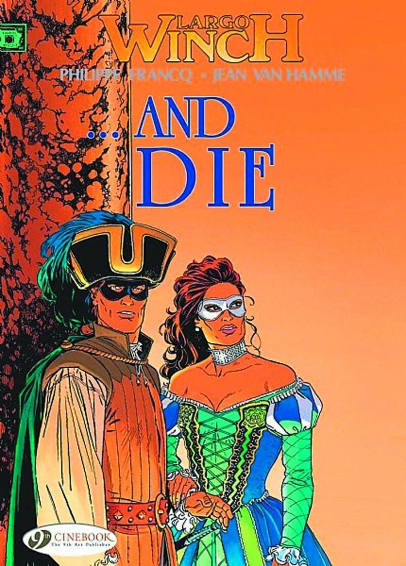 Largo Winch Vol. 6: ... And Die