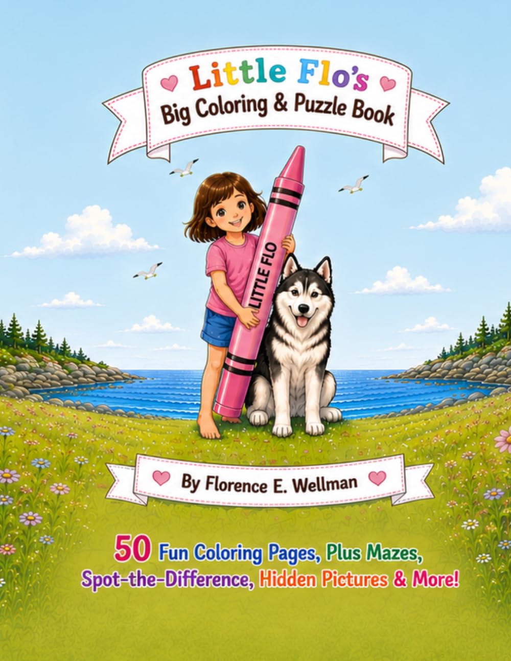 Little Flo's Big Coloring & Puzzle Book: A Big Adventure Filled with Coloring and Puzzle Fun!