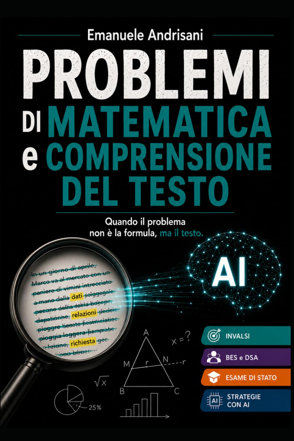 PROBLEMI DI MATEMATICA E COMPRENSIONE DEL TESTO: Quando il problema non è la formula, ma il testo