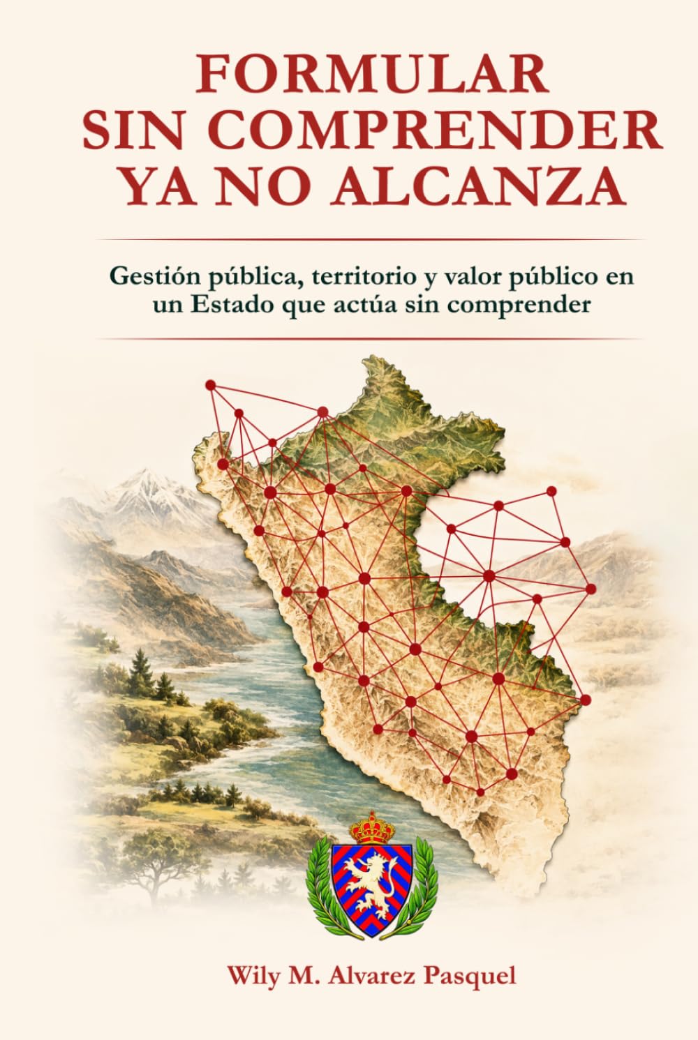 Formular sin comprender ya no alcanza: Gestión pública, territorio y valor público en un Estado que actúa sin comprender.