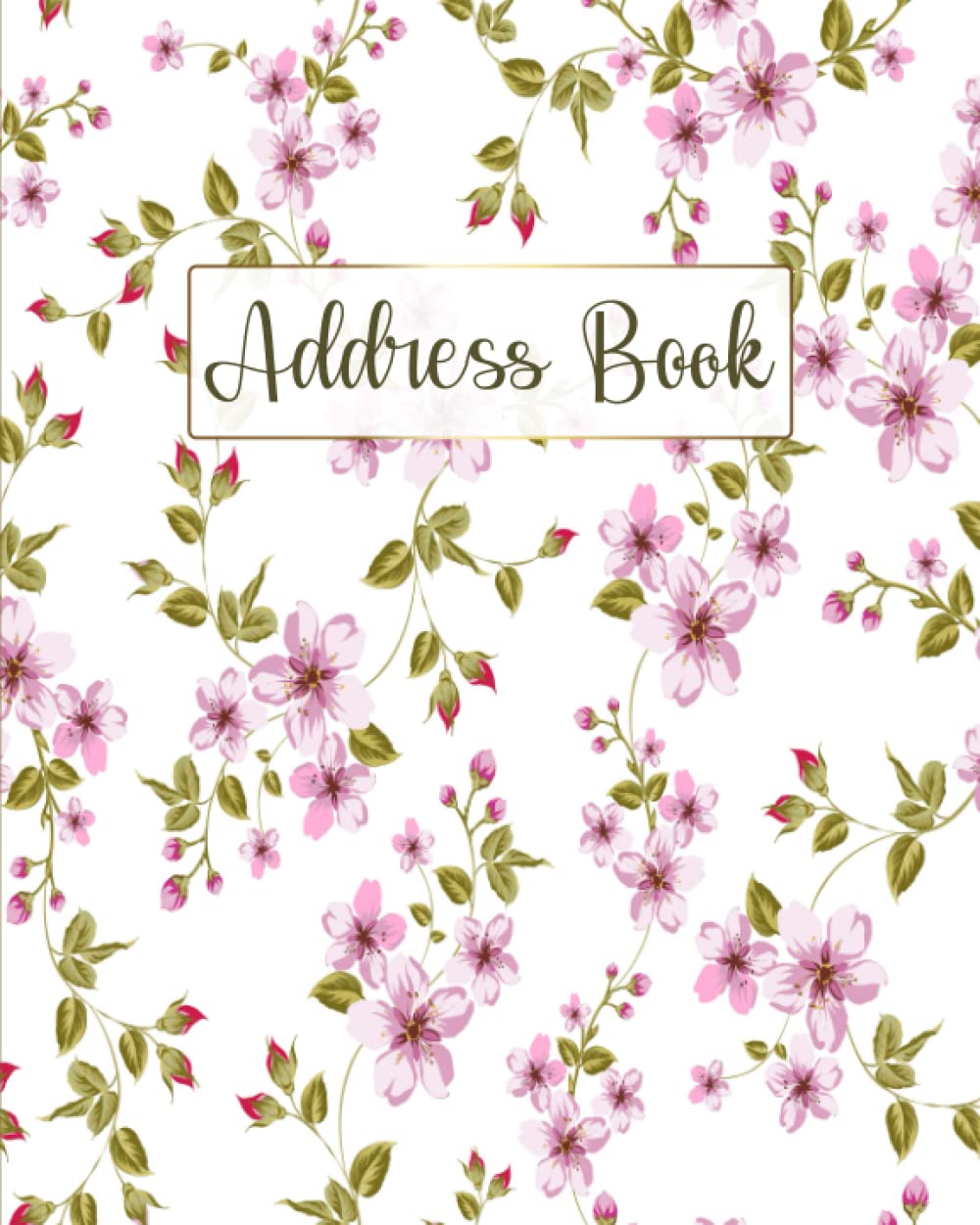 Addresses & Contacts Book: A-Z Alphabetical Organizer For Names, Addresses, Phone Numbers, And Emails – Large Print Logbook For Home, Office, And Business: Kelley, Ernie E