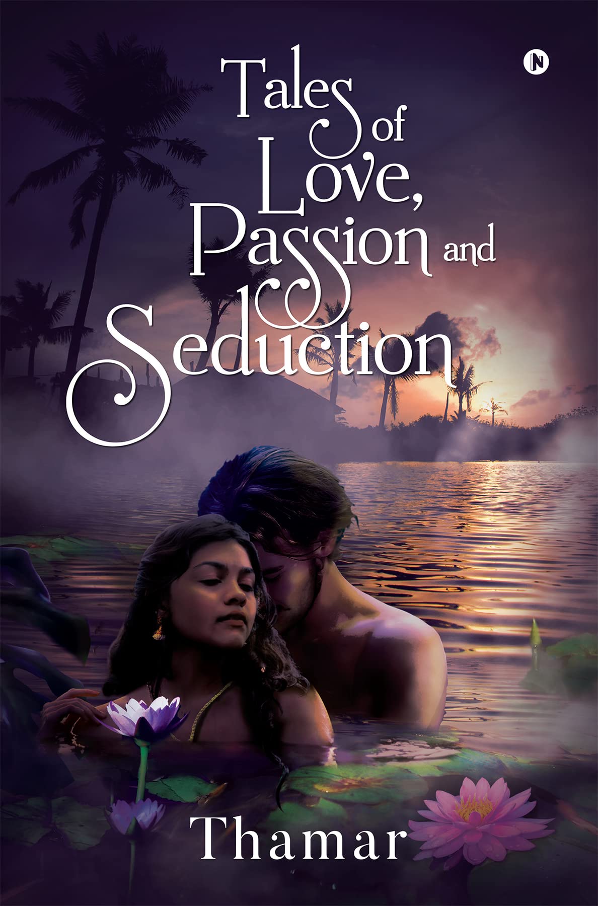 Tales of Love, Passion and Seduction