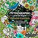 Mythographic Color and Discover - Dream Garden: An Artist's Coloring Book of Floral Fantasies
