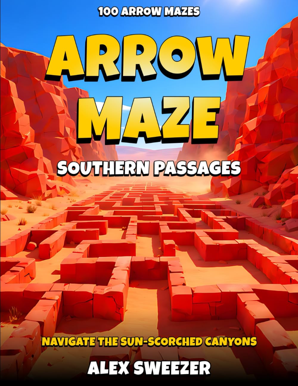 Arrow Maze: Southern Passages: 100 Arrow Maze Puzzles Across 5 Difficulty Levels | A Story-Driven Desert Challenge