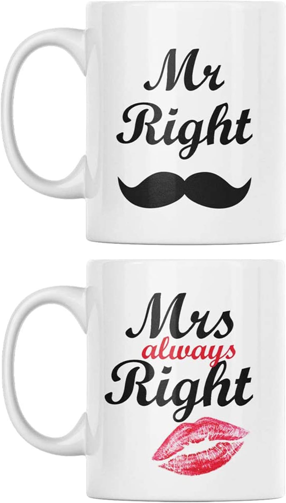 Mr Right Mrs always Right - Couple Mugs - Ceramic Mug - Couple Gifts - Mug Set - Holds up to 11oz - Microwave and Dishwasher Safe.