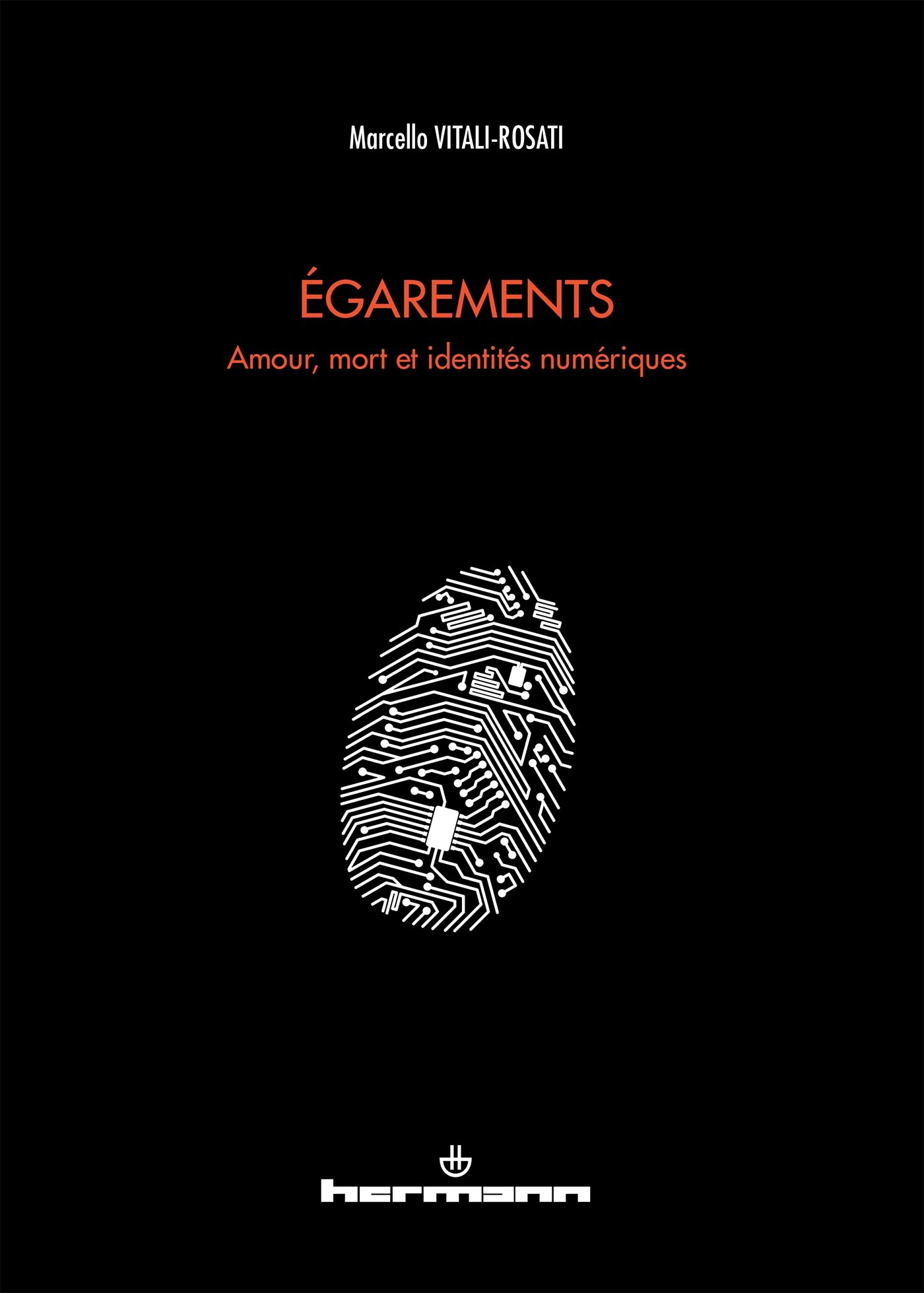 Égarements: Amour, mort et identités