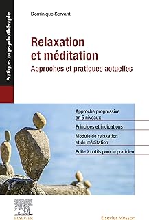 Relaxation et méditation: Approches et pratiques actuelles