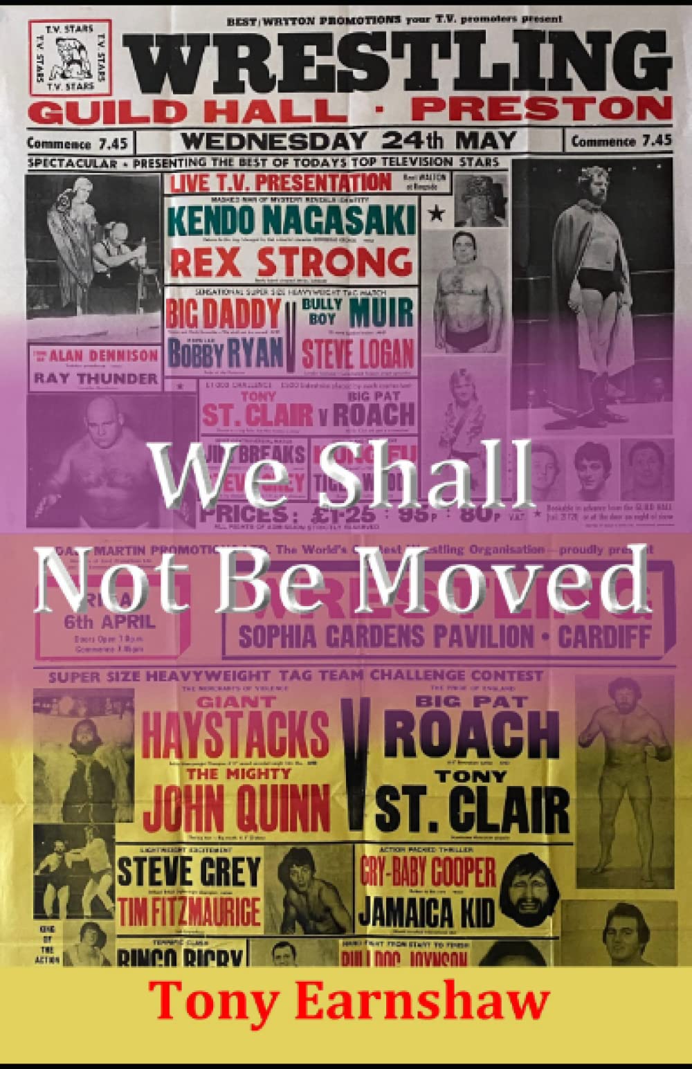 We Shall Not Be Moved: The story of British wrestling. Vol. 2 1975-1979