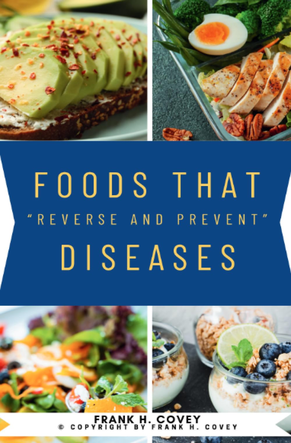 Foods That “Reverse and Prevent” Diseases:::: Scientifically Proven Super Foods to [Detoxify, Heal, and Prevent] Illnesses WITHOUT Surgery or Drugs.