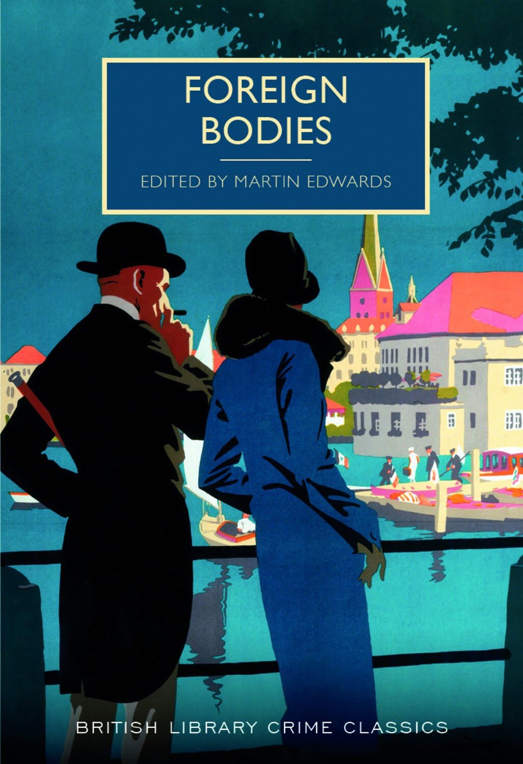 Foreign Bodies (British Library Crime Classics)